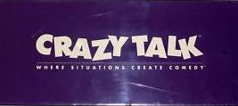 Crazy Talk: Where Situations Create Comedy