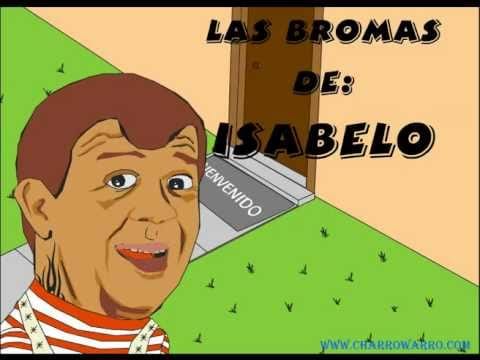 Las bromas de isabelo