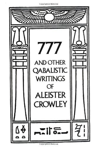 777 And Other Qabalistic Writings of Aleister Crowley: Including Gematria & Sepher Sephiroth