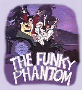 The Funky Phantom