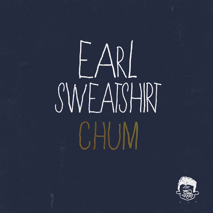 Earl Sweatshirt: Chum