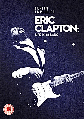 Eric Clapton: Life in 12 Bars