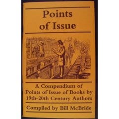 Points of Issue: A Compendium of Points of Issue of Books by 19Th-20th Century Authors