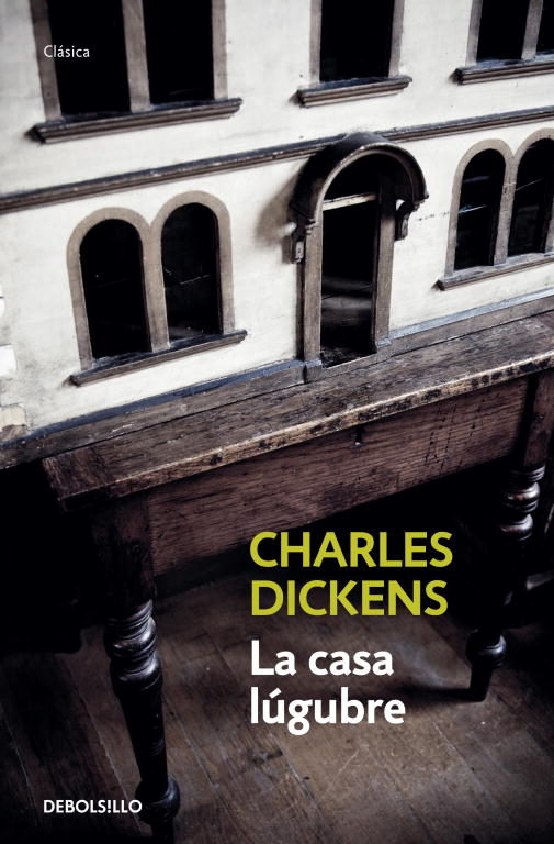 La casa Lugubre / Bleak House (Spanish Edition)