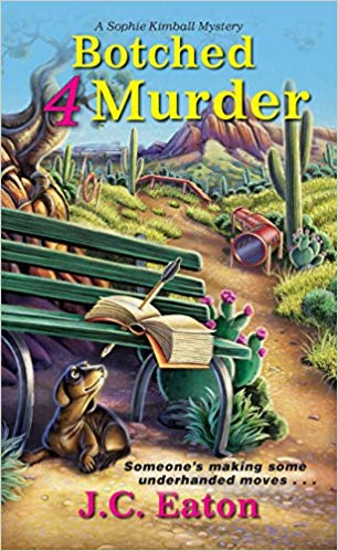 Botched 4 Murder (Sophie Kimball Mystery)