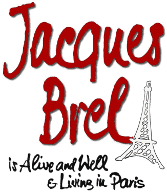 Jacques Brel Is Alive and Well and Living in Paris