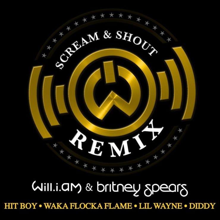 Will.I.Am Feat. Britney Spears, Hit Boy, Waka Flocka Flame, Lil Wayne & Diddy: Scream & Shout, Remix