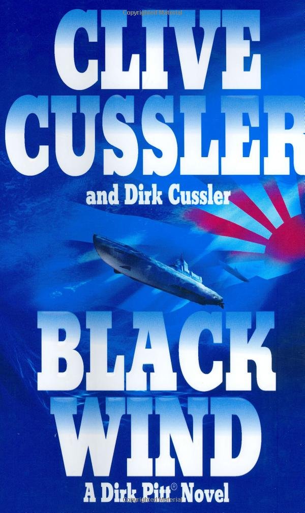Black Wind (A Dirk Pitt Novel, No. 18) Black Wind (A Dirk Pitt Novel, No. 18)