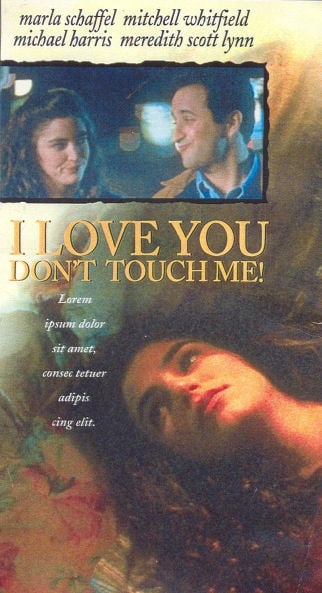 I Love You, Don't Touch Me!