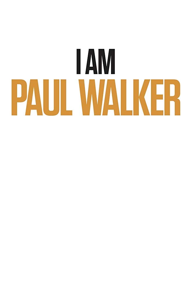 I Am Paul Walker