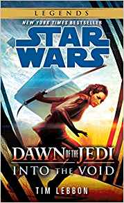 Star Wars: Dawn of the Jedi - Into the Void