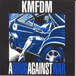 Drug Against War, A