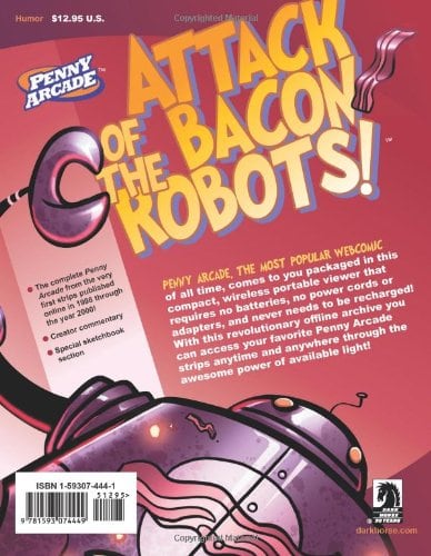 Penny Arcade Volume 1: Attack Of The Bacon Robots