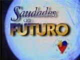 Saudades do Futuro