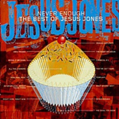 Never Enough: The Best of Jesus Jones