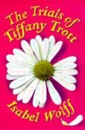 The Trials of Tiffany Trott