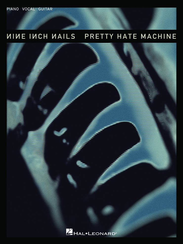 Nine Inch Nails - Pretty Hate Machine