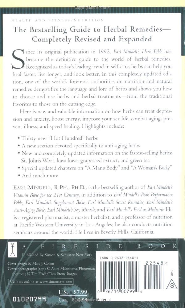 Earl Mindell's New Herb Bible: A Complete Guide to New & Traditional Herbal Remedies-How They Can Help Fight Depression & Anxiety, Improve Your Sex Life, Prevent Illness, & Help You Heal Faster!