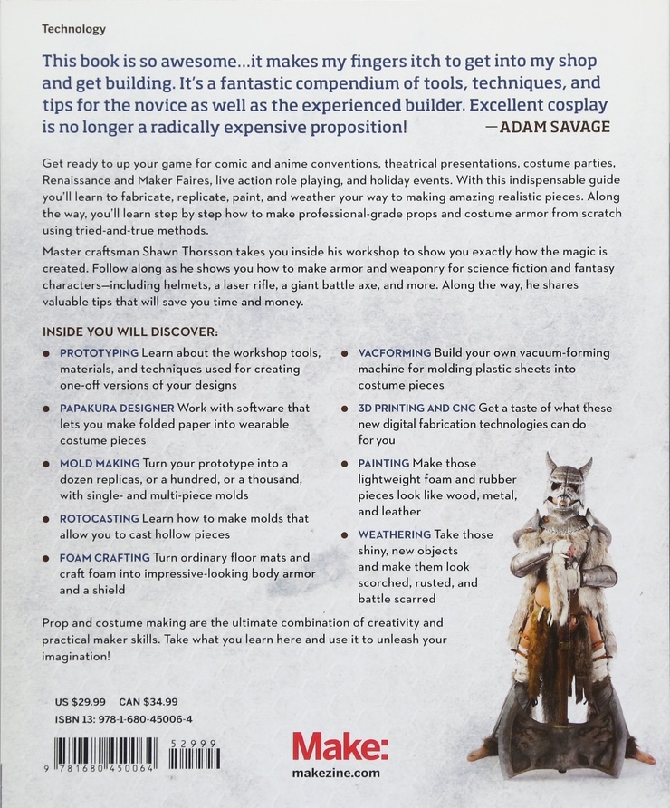 Make: Props and Costume Armor: Create Realistic Science Fiction & Fantasy Weapons, Armor, and Accessories