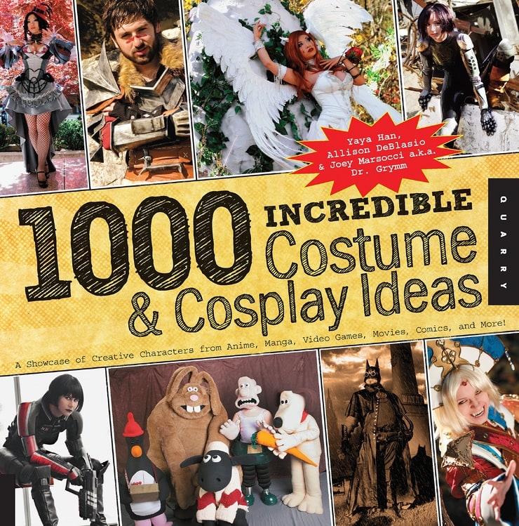 1,000 Incredible Costume and Cosplay Ideas: A Showcase of Creative Characters from Anime, Manga, Video Games, Movies, Comics, and More (1000 Series)