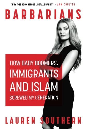 Barbarians: How Baby Boomers, Immigrants, and Islam Screwed My Generation