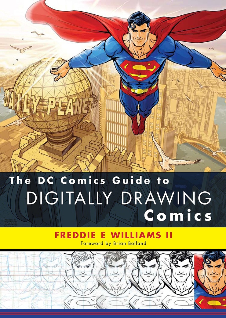The DC Comics Guide to Digitally Drawing Comics The DC Comics Guide to Digitally Drawing Comics
