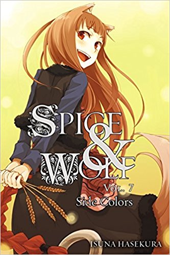 Spice and Wolf, Vol. 7 - Light Novel