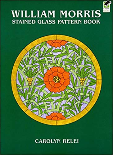 William Morris Stained Glass Pattern Book (Dover Stained Glass Instruction)
