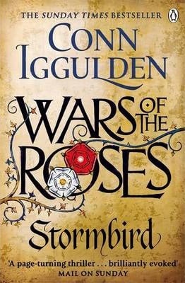 Wars of the Roses: Stormbird : Conn Iggulden