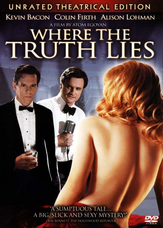 Where the Truth Lies (Unrated Theatrical Edition)