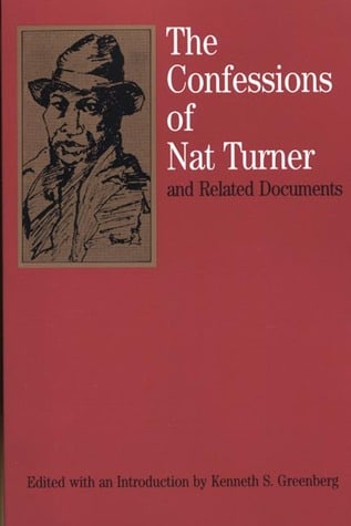 The Confessions of Nat Turner: and Related Documents (Bedford Series in History & Culture)