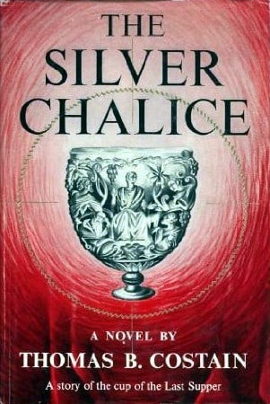 The Silver Chalice (Loyola Classics)