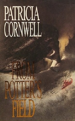 From Potter's Field (A Scarpetta Novel)