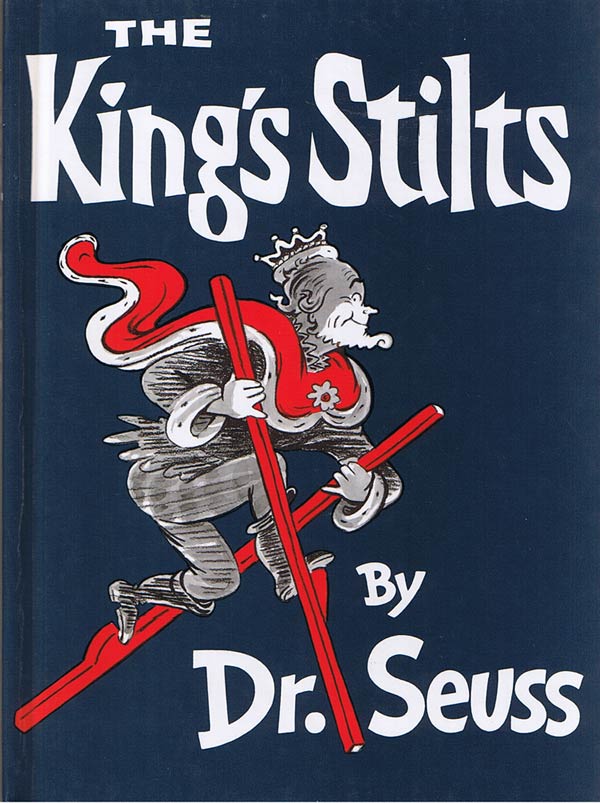 The King's Stilts (Classic Seuss)