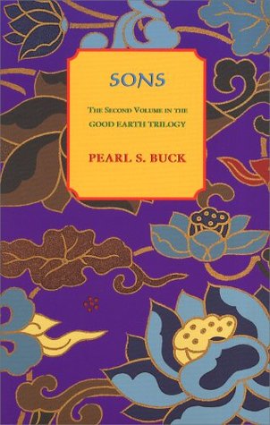 Sons: Good Earth Trilogy, Vol 2 (Oriental Novels of Pearl S. Buck)