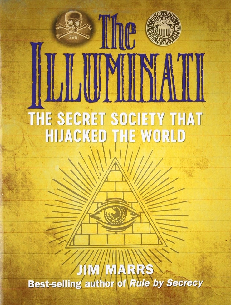 The Illuminati: The Secret Society That Hijacked the World