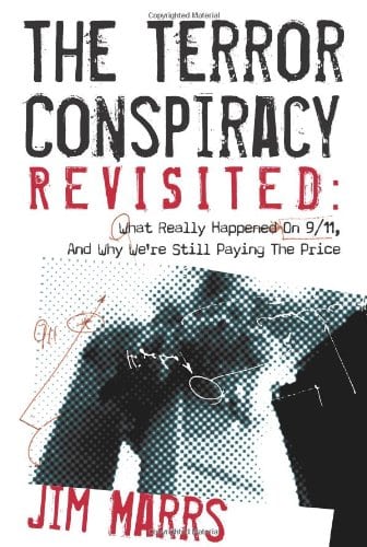 The Terror Conspiracy Revisited: What Really Happened on 9/11 and Why We're Still Paying the Price