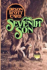 Seventh Son (Tales of Alvin Maker, Book 1)