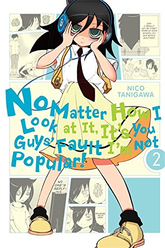 No Matter How I Look at It, It's You Guys' Fault I'm Not Popular!, Vol. 2