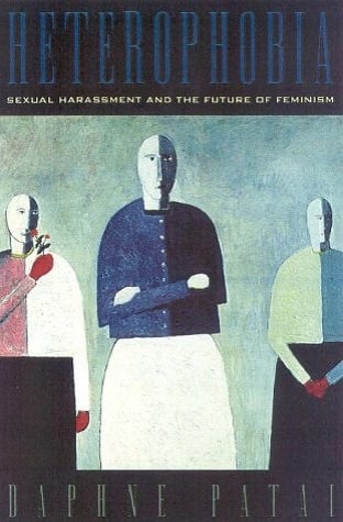 Heterophobia: Sexual Harassment and the Future of Feminism