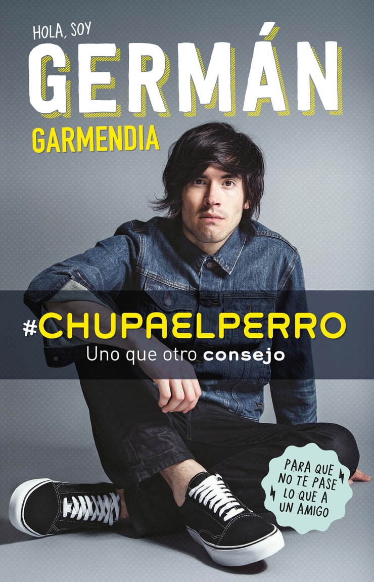 #Chupaelperro: Uno que otro consejo para que no te pase lo que a un amigo (Spanish Edition)