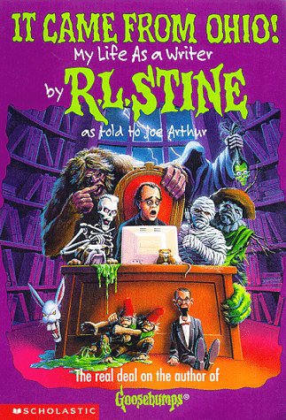 It Came From Ohio: My Life As A Writer (Goosebumps)