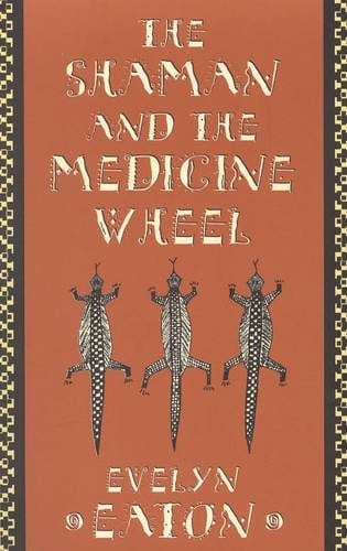 The Shaman and the Medicine Wheel (Quest Books)