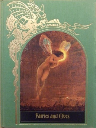 The Enchanted World: Fairies and Elves