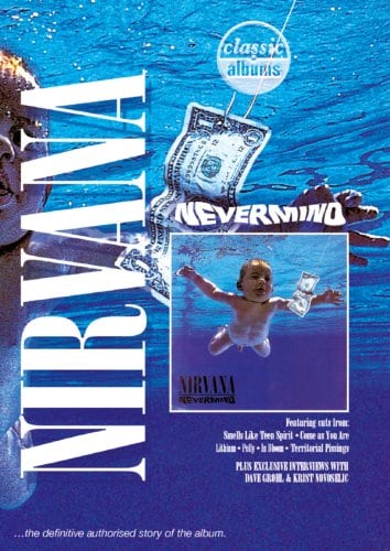 "Classic Albums" Nirvana: Nevermind