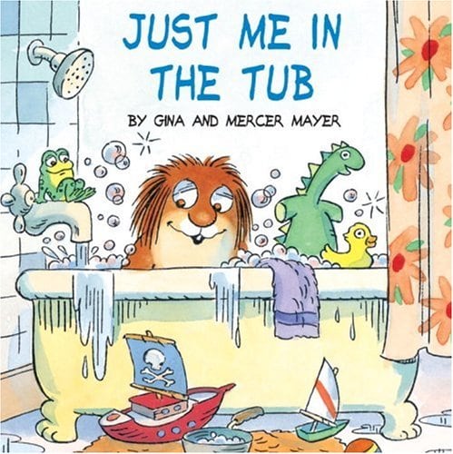 Just Me in the Tub (Little Critter)