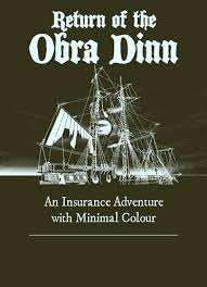 Return of the Obra Dinn