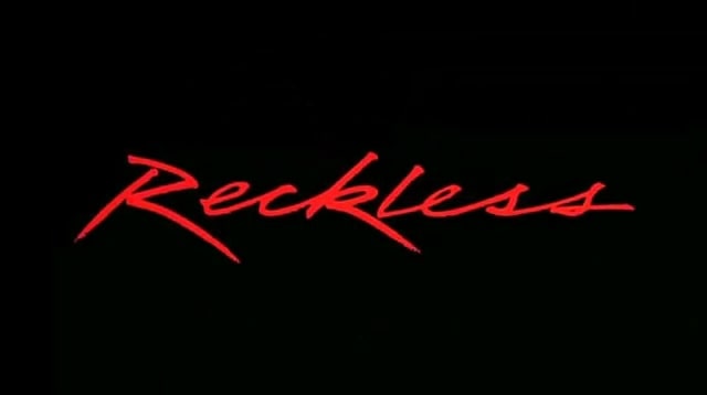 Reckless                                  (1984)