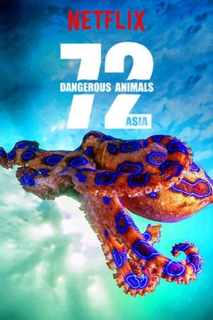 72 Dangerous Animals: Asia (2018)