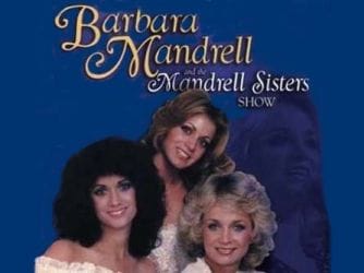 Barbara Mandrell and the Mandrell Sisters